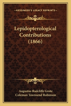 Paperback Lepidopterological Contributions (1866) Book