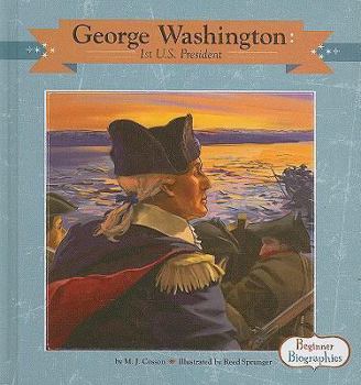 George Washington: 1st U.S. President - Book  of the Beginner Biographies