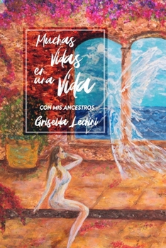 Paperback Muchas vidas en una vida con mis ancestros [Spanish] Book