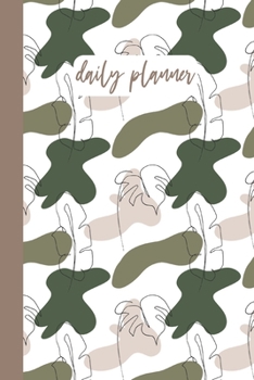 Daily Planner: Stylish Undated On-The-Go Schedule Organizer and Hourly Appointment Calendar with Notes, Gratitude, Wellness, and To Do List Sections | Modern Nature Monstera Pattern in Camo Green