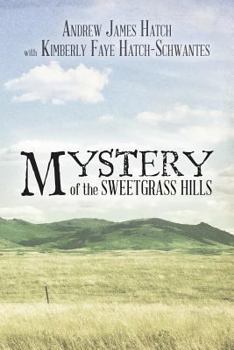 Paperback Mystery of the Sweetgrass Hills Book