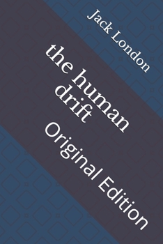 The human drift: Original Edition