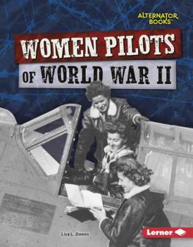 Library Binding Women Pilots of World War II Book