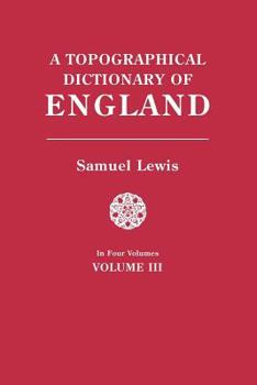 Paperback Topographical Dictionary of England. in Four Volumes. Volume III Book