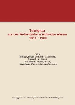 Trauregister aus den Kirchenbüchern Südniedersachsens 1853 - 1900 (German Edition)