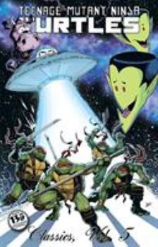 Teenage Mutant Ninja Turtles Classics, Volume 5 - Book #5 of the Teenage Mutant Ninja Turtles Classics