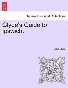 Paperback Glyde's Guide to Ipswich. Book