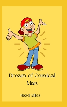 Dream of Comical Man