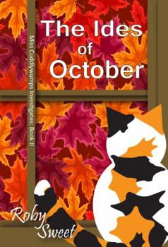 The Ides of October - Book #2 of the Miss Cuddlywumps Investigates
