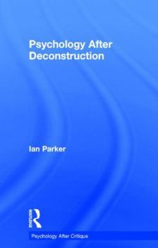 Hardcover Psychology After Deconstruction: Erasure and social reconstruction Book