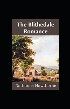 Paperback The Blithedale Romance Illustrated Book
