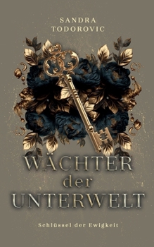 Paperback Wächter der Unterwelt: Schlüssel der Ewigkeit [German] Book
