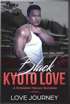 Paperback Black Kyoto Love: A Forbidden Yakuza Romance Book