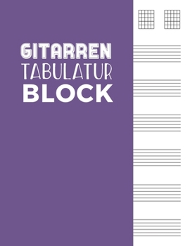 Gitarren Tabulatur Block: Gitarren Notizbuch mit 7 TABs und 6 Akkorddiagrammen | 120 Seiten | ca. DIN A4 (German Edition)