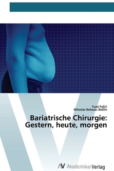 Paperback Bariatrische Chirurgie: Gestern, heute, morgen [German] Book