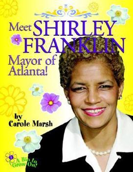 Paperback Meet Shirley Franklin, Mayor of Atlanta! Book