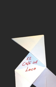 Paperback El Café del Loco [Spanish] Book