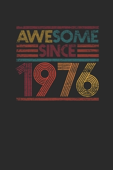 Paperback Awesome Since 1976: Graph Paper Notebook - Birthday Gift or Anniversary Gift Idea Book