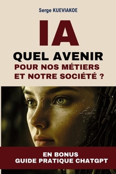 Paperback Ia: quel avenir pour nos métiers et notre société ? [French] Book