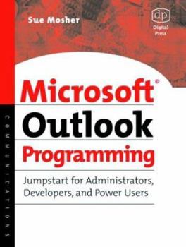 Paperback Microsoft Outlook Programming: Jumpstart for Administrators, Developers, and Power Users Book
