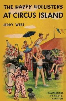 The Happy Hollisters at Circus Island (Happy Hollisters, #8) - Book #8 of the Happy Hollisters