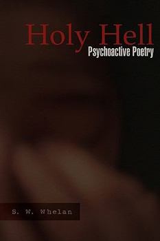 Paperback Holy Hell: Psychoactive Poetry Book