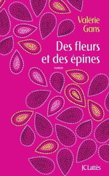 Paperback Des fleurs et des épines [French] Book