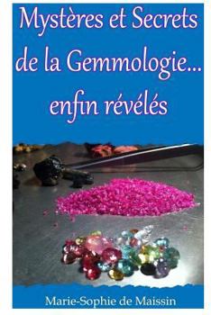 Paperback Mysteres et Secrets de la Gemmologie... enfin reveles [French] Book