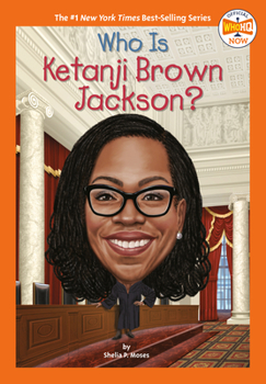 Who Is Ketanji Brown Jackson? - Book  of the Who Was . . . ? Series