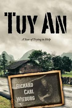 Paperback Tuy An: A Year of Trying to Help Book