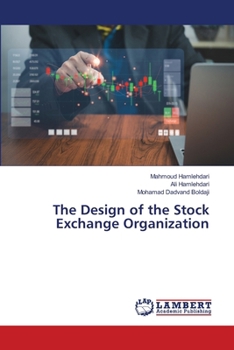 Paperback The Design of the Stock Exchange Organization Book
