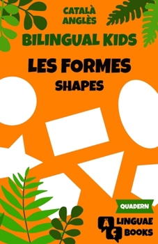 Paperback Les formes - Bilingual Kids (Català - Anglès): Quadern d'exercicis [Catalan] Book