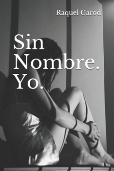 Paperback Sin nombre. Yo. [Spanish] Book