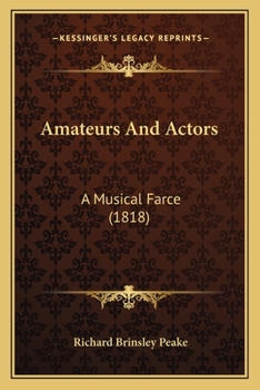 Paperback Amateurs And Actors: A Musical Farce (1818) Book