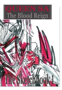 Hardcover Blood Reign The Sketchbook: 1 Book