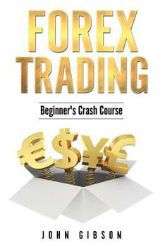 Paperback Forex Trading: The Beginner's Crash Course Book