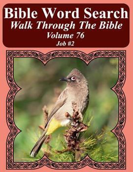 Bible Word Search Walk Through the Bible Volume 76 : Job #2 Extra Large Print