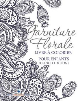 Garniture Florale: Livre à Colorier Pour Enfants