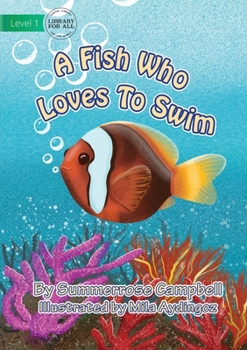 Paperback A Fish Who Loves To Swim Book