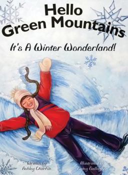 Hardcover Hello Green Mountains: It's A Winter Wonderland Book