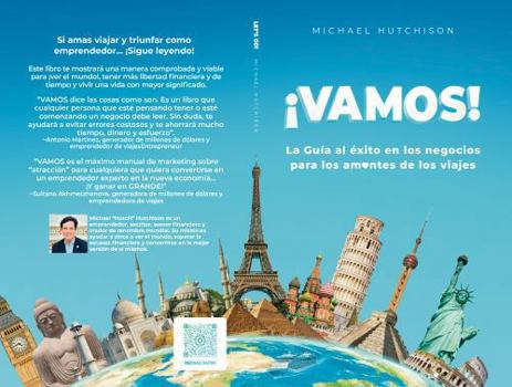 Paperback ¡Vamos!: La Guía al éxito en los negocios para los am??ntes de los viajes (Spanish Edition) [Spanish] Book