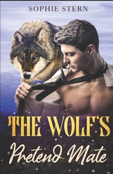 Paperback The Wolf's Pretend Mate Book