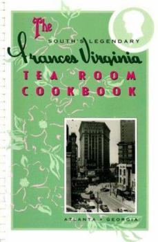 Paperback The South's Legendary Frances Virginia Tea Room Cookbook Book