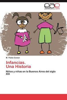 Paperback Infancias. Una Historia [Spanish] Book