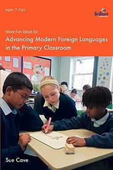 Paperback More Fun Ideas for Advancing Modern Foreign Languages in the Primary Classroom Book