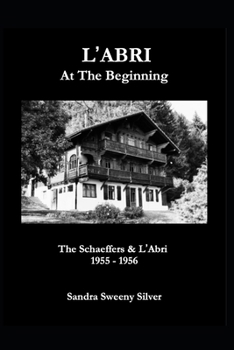 Paperback L'Abri At The Beginning: The Schaeffers & L'Abri, 1955 - 1956 Book