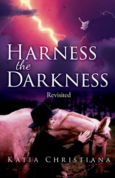 Paperback Harness the Darkness: Revisted Book