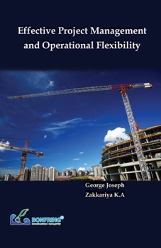 Paperback Effective Project Management and Operational Flexibility Book