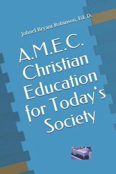 Paperback A.M.E.C. Christian Education for Today's Society Book