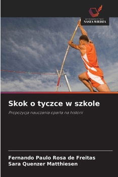 Skok o tyczce w szkole (Polish Edition)